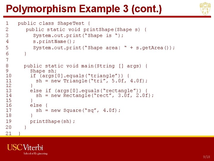 Polymorphism Example 3 (cont. ) 1 2 3 4 5 6 7 8 9