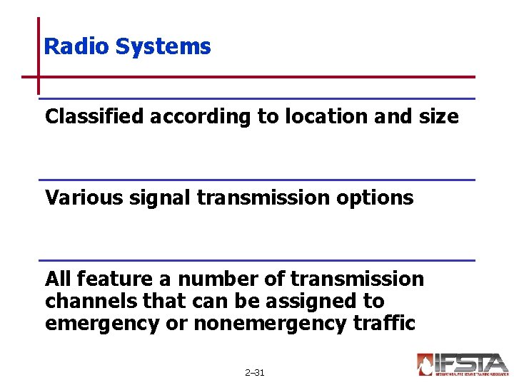 Radio Systems Classified according to location and size Various signal transmission options All feature Radio Systems Classified according to location and size Various signal transmission options All feature