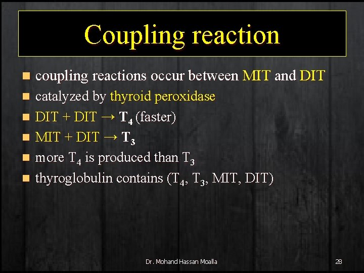 Coupling reaction n coupling reactions occur between MIT and DIT n catalyzed by thyroid