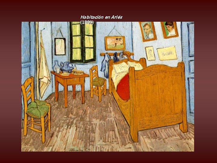 Habitación en Arlés (1889) 