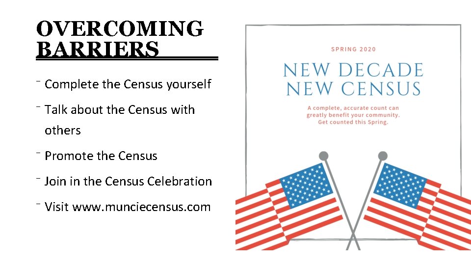 OVERCOMING BARRIERS ⁻ Complete the Census yourself ⁻ Talk about the Census with others