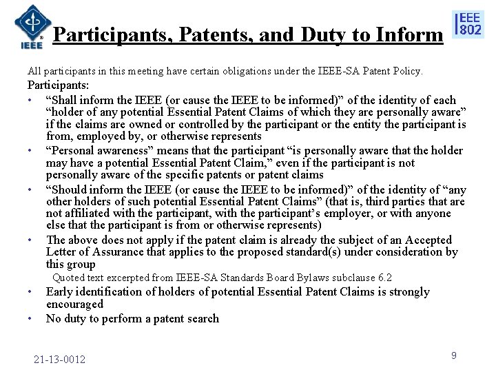 Participants, Patents, and Duty to Inform All participants in this meeting have certain obligations