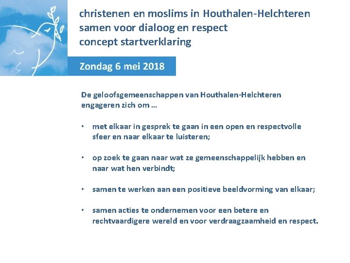 christenen en moslims in Houthalen-Helchteren samen voor dialoog en respect concept startverklaring De geloofsgemeenschappen