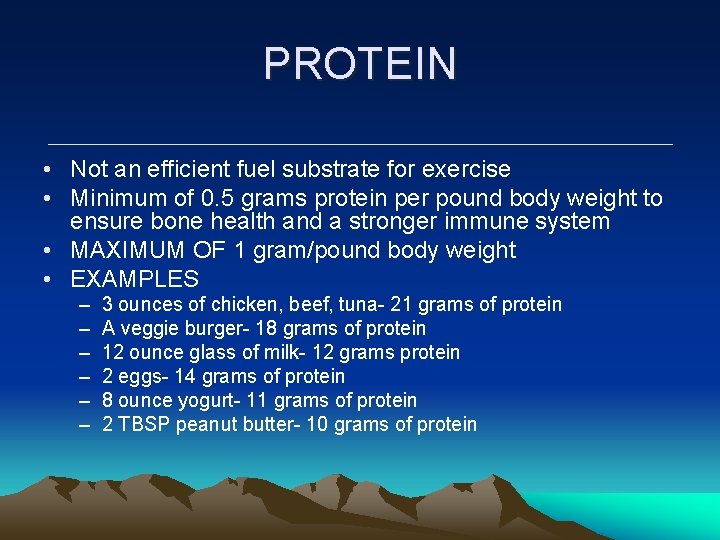 PROTEIN • Not an efficient fuel substrate for exercise • Minimum of 0. 5 PROTEIN • Not an efficient fuel substrate for exercise • Minimum of 0. 5