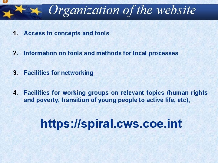 Organization of the website 1. Access to concepts and tools 2. Information on tools