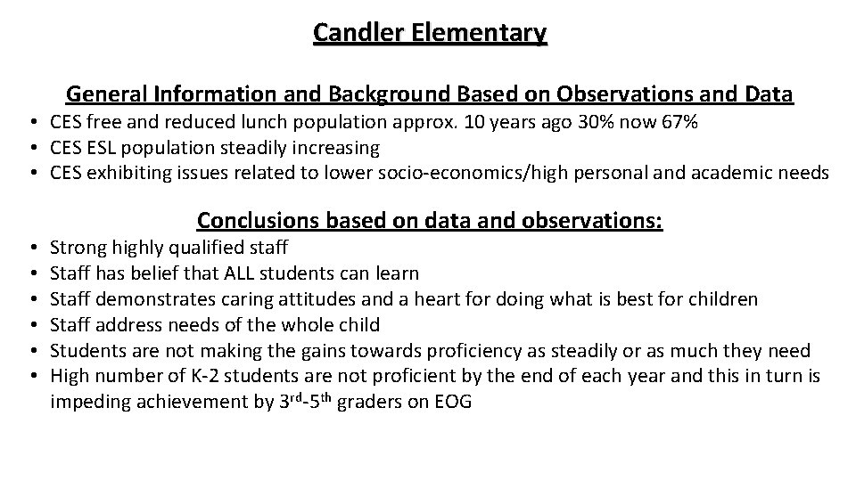 Candler Elementary General Information and Background Based on Observations and Data • CES free