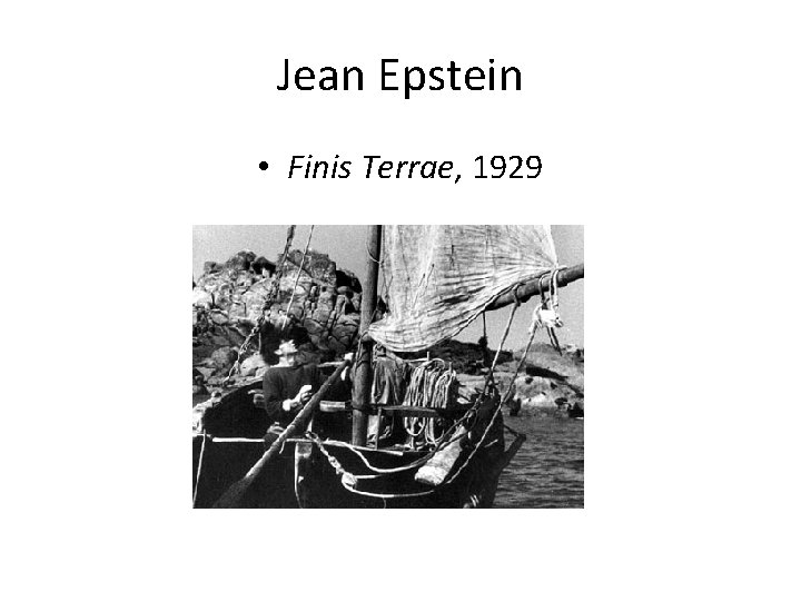 Jean Epstein • Finis Terrae, 1929 