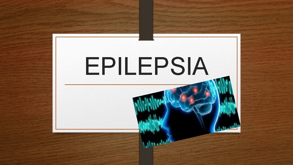 EPILEPSIA 
