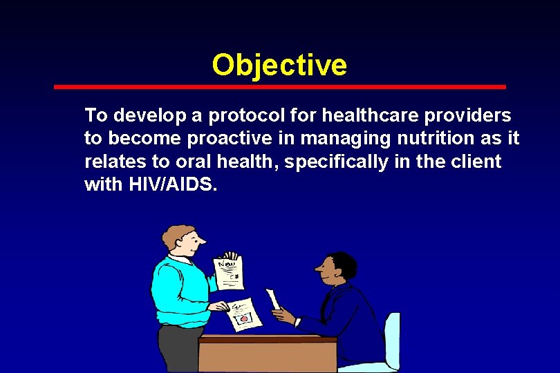 Objective To develop a protocol for healthcare providers to become proactive in managing nutrition