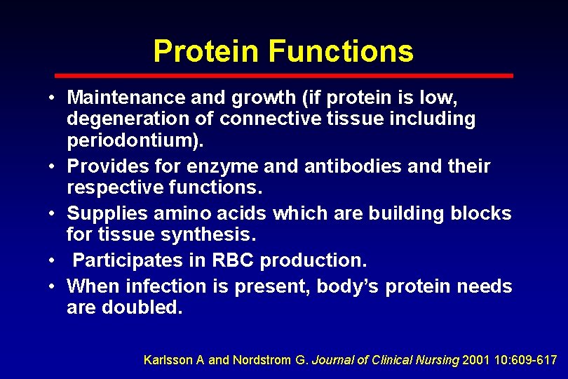 Protein Functions • Maintenance and growth (if protein is low, degeneration of connective tissue