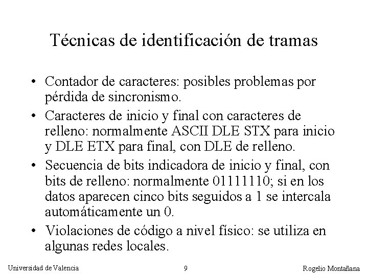 Técnicas de identificación de tramas • Contador de caracteres: posibles problemas por pérdida de