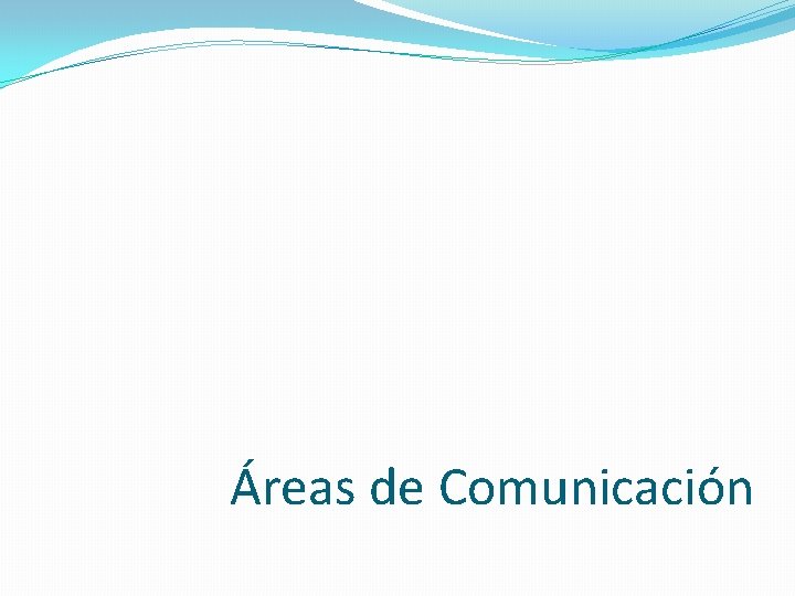 Áreas de Comunicación 