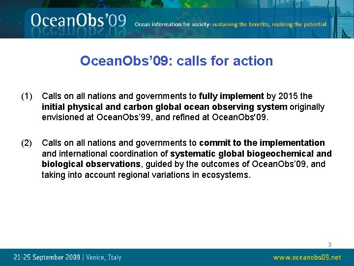 Ocean. Obs’ 09: calls for action (1) Calls on all nations and governments to