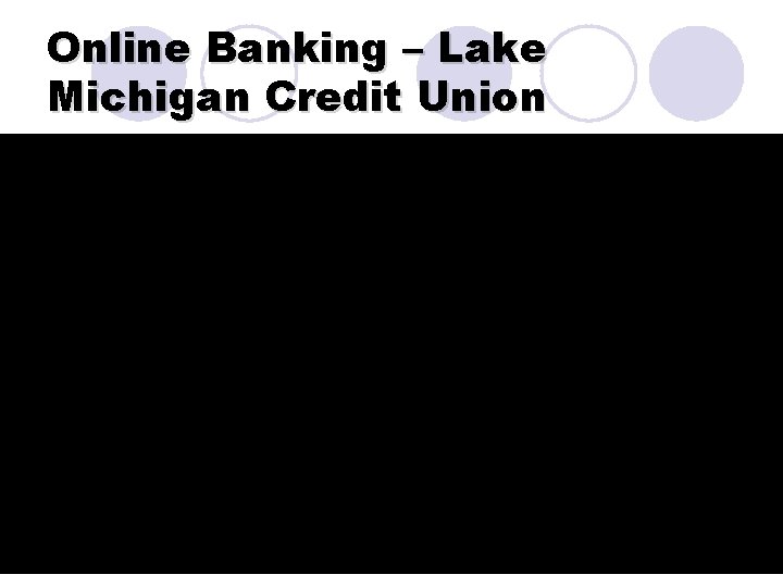 Online Banking – Lake Michigan Credit Union 