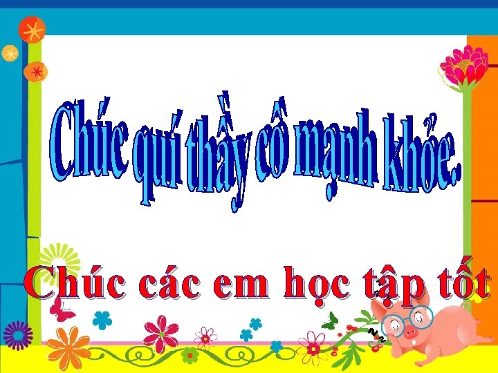 Chúc các em học tập tốt 