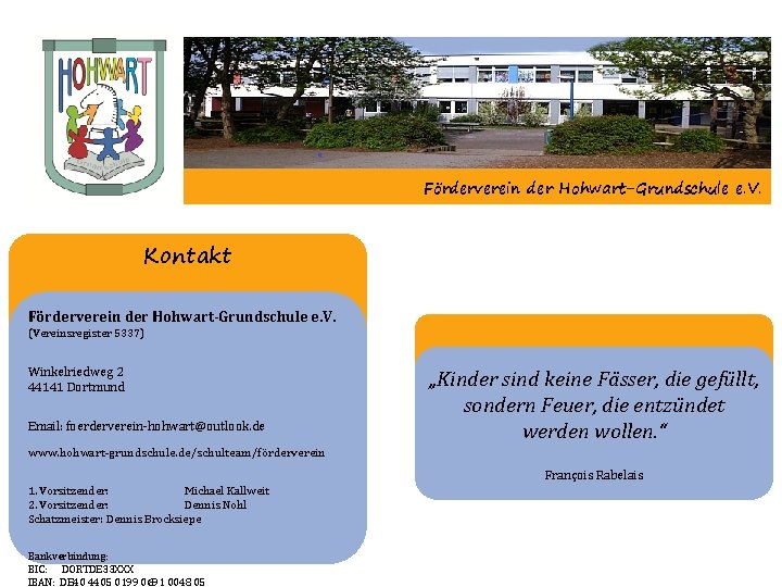 Förderverein der Hohwart-Grundschule e. V. Kontakt Förderverein der Hohwart-Grundschule e. V. (Vereinsregister 5337) Winkelriedweg