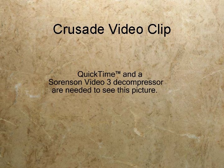 Crusade Video Clip 