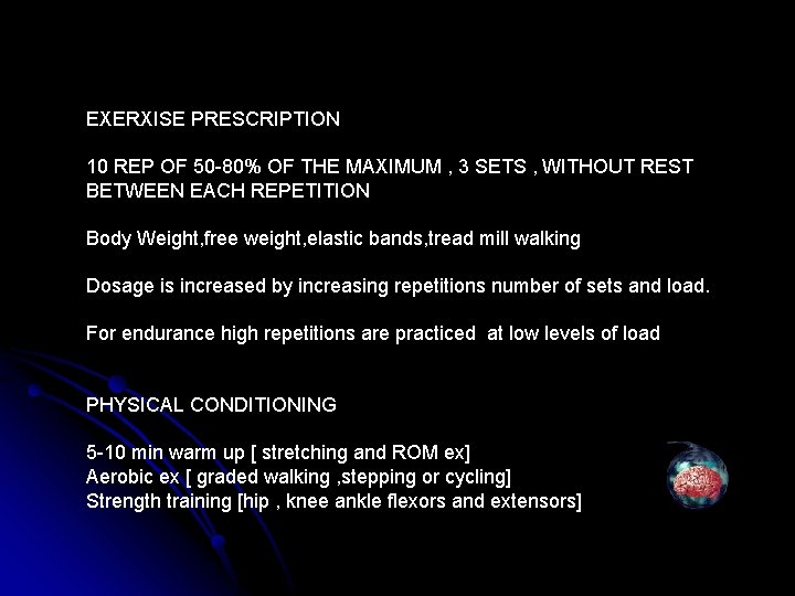 EXERXISE PRESCRIPTION 10 REP OF 50 -80% OF THE MAXIMUM , 3 SETS ,