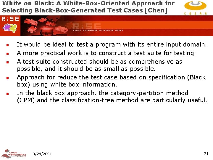 White on Black: A White-Box-Oriented Approach for Selecting Black-Box-Generated Test Cases [Chen] n n