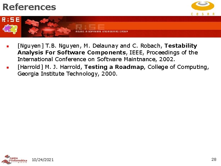 References n n [Nguyen] T. B. Nguyen, M. Delaunay and C. Robach, Testability Analysis