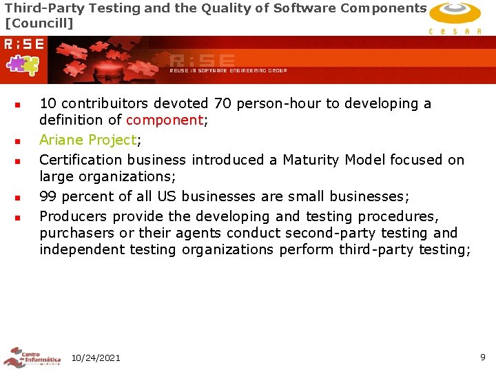 Third-Party Testing and the Quality of Software Components [Councill] n n n 10 contribuitors