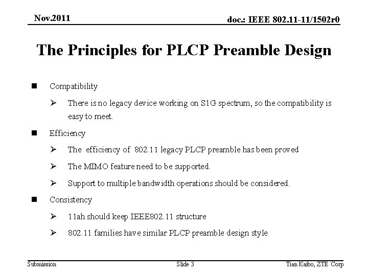 Nov. 2011 doc. : IEEE 802. 11 -11/1502 r 0 The Principles for PLCP