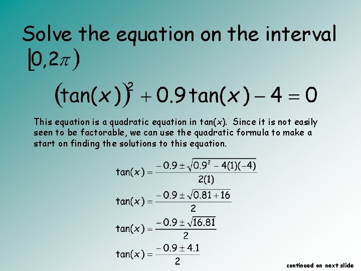 Solve the equation on the interval This equation is a quadratic equation in tan(x).