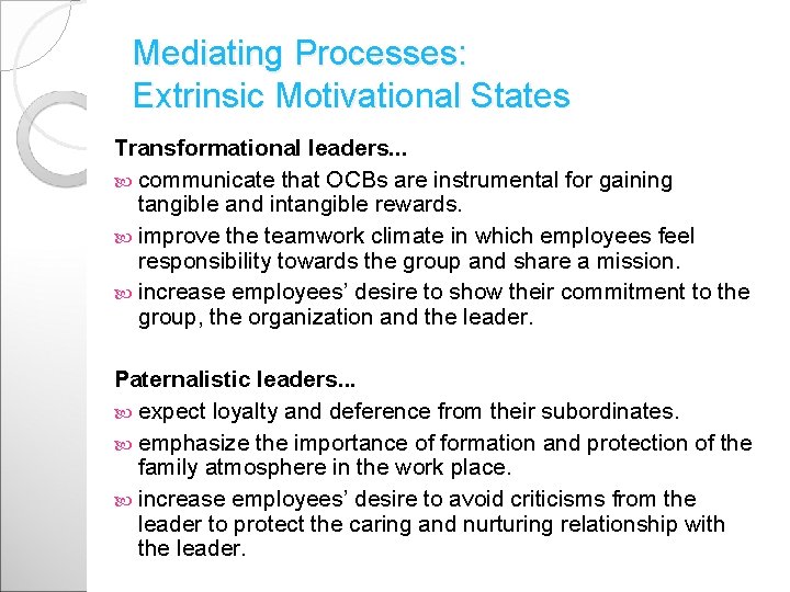 Mediating Processes: Extrinsic Motivational States Transformational leaders. . . communicate that OCBs are instrumental