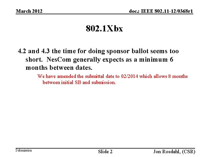 doc. : IEEE 802. 11 -12/0368 r 1 March 2012 802. 1 Xbx 4.