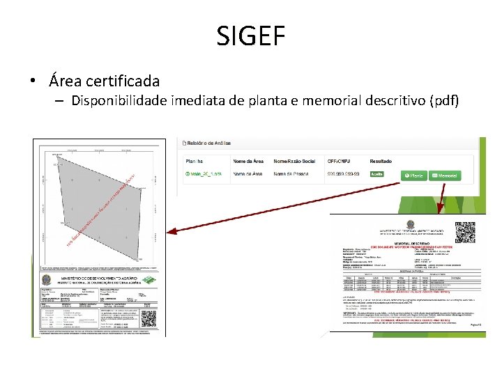 SIGEF • Área certificada – Disponibilidade imediata de planta e memorial descritivo (pdf) 
