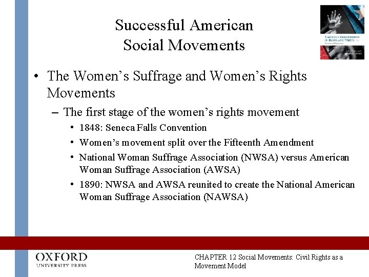 Successful American Social Movements • The Women’s Suffrage and Women’s Rights Movements – The Successful American Social Movements • The Women’s Suffrage and Women’s Rights Movements – The