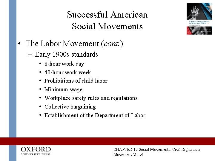 Successful American Social Movements • The Labor Movement (cont. ) – Early 1900 s Successful American Social Movements • The Labor Movement (cont. ) – Early 1900 s