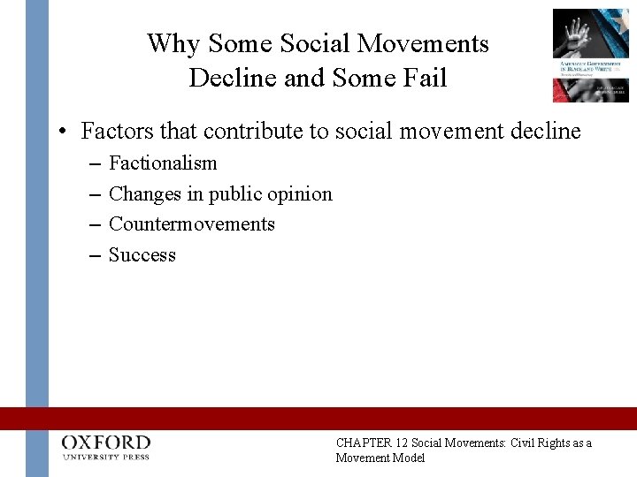 Why Some Social Movements Decline and Some Fail • Factors that contribute to social Why Some Social Movements Decline and Some Fail • Factors that contribute to social