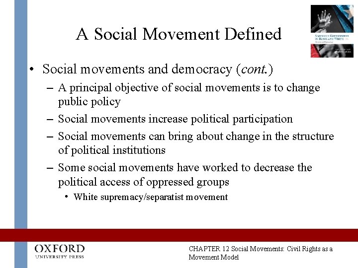 A Social Movement Defined • Social movements and democracy (cont. ) – A principal A Social Movement Defined • Social movements and democracy (cont. ) – A principal