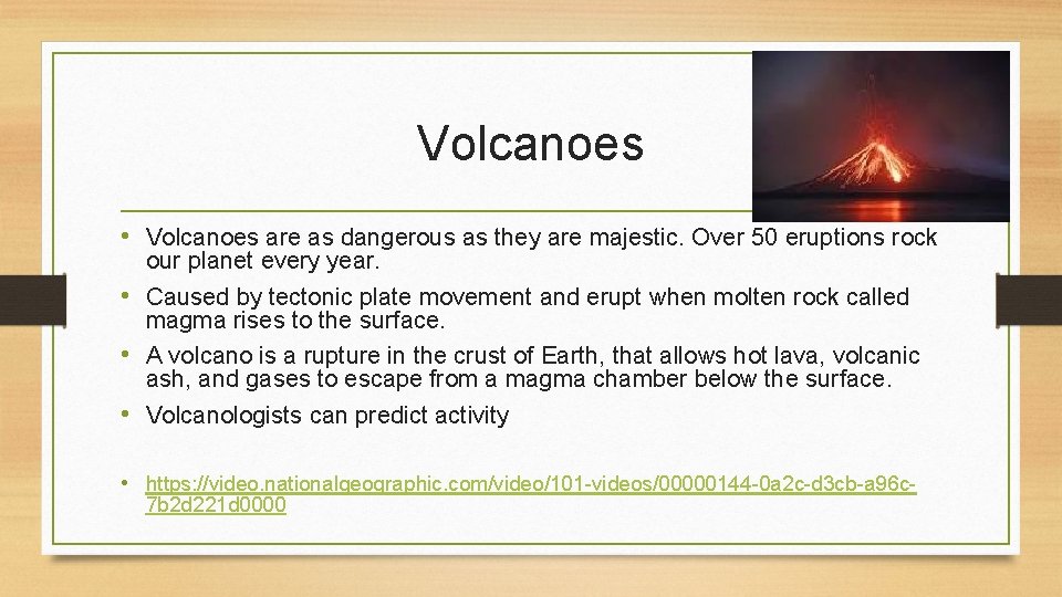 Volcanoes • Volcanoes are as dangerous as they are majestic. Over 50 eruptions rock