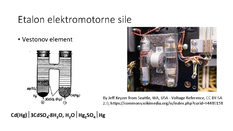 Etalon elektromotorne sile • Vestonov element By Jeff Keyzer from Seattle, WA, USA -