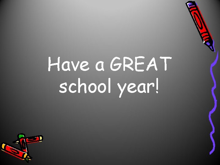 Have a GREAT school year! 
