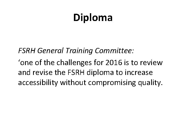 Diploma FSRH General Training Committee: ‘one of the challenges for 2016 is to review