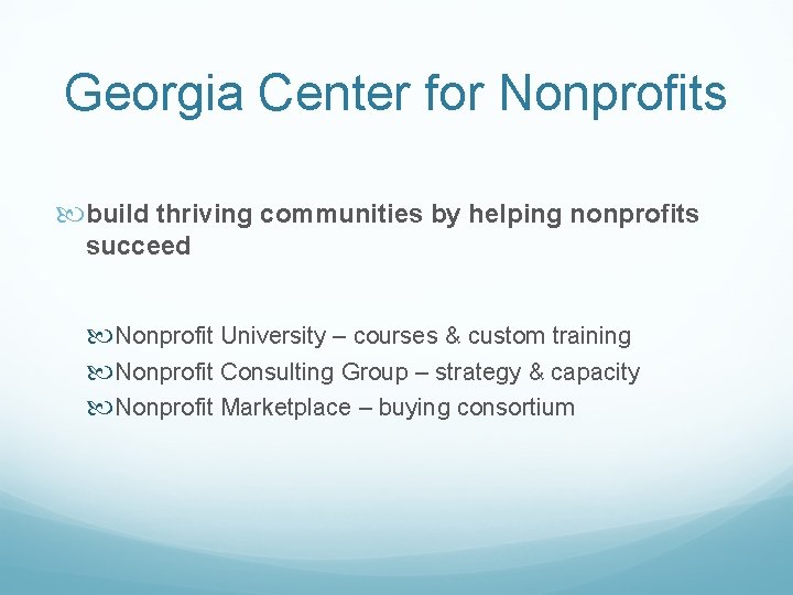 Georgia Center for Nonprofits build thriving communities by helping nonprofits succeed Nonprofit University –