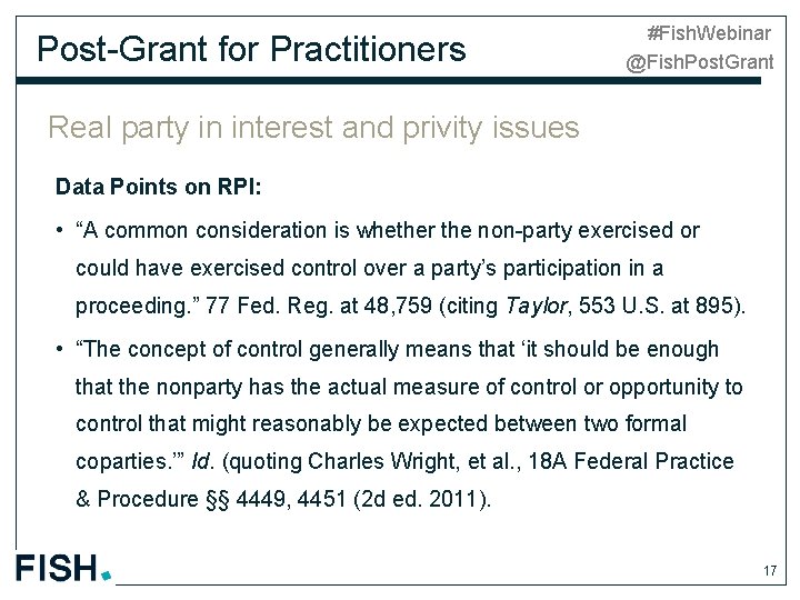 Post-Grant for Practitioners #Fish. Webinar @Fish. Post. Grant Real party in interest and privity