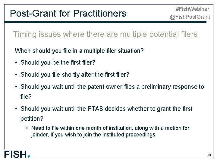 Post-Grant for Practitioners #Fish. Webinar @Fish. Post. Grant Timing issues where there are multiple