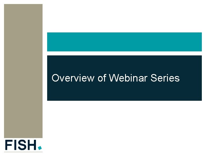 Overview of Webinar Series 3 