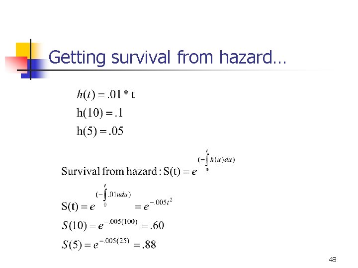 Getting survival from hazard… 48 