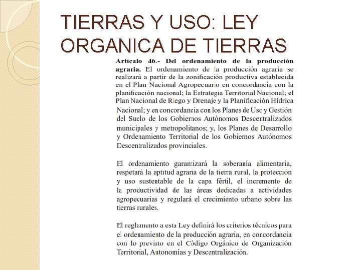 TIERRAS Y USO: LEY ORGANICA DE TIERRAS 