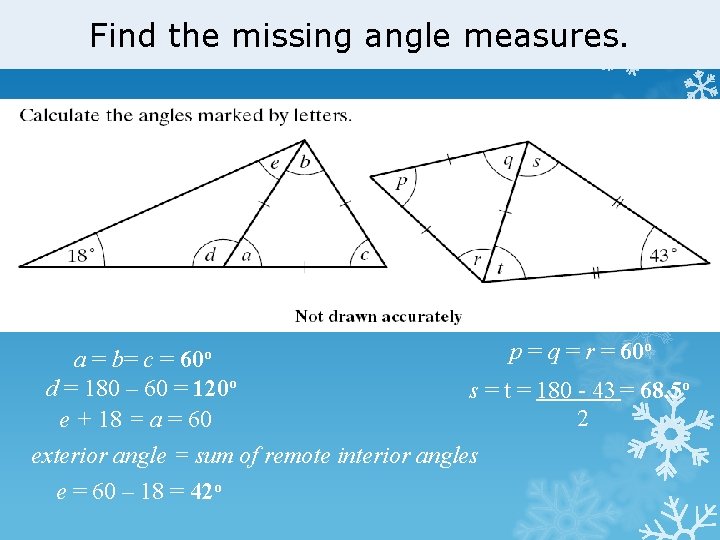 Find the. Properties missing angle measures. of Triangles a = b= c = d