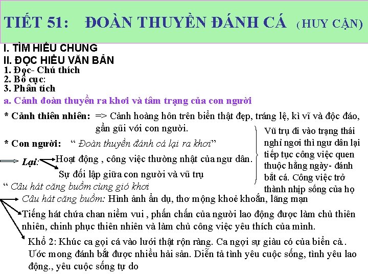 TIẾT 51: ĐOÀN THUYỀN ĐÁNH CÁ ( HUY CẬN) I. TÌM HIỂU CHUNG II.