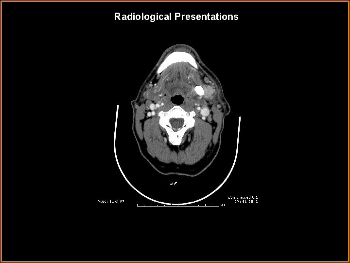 Radiological Presentations 