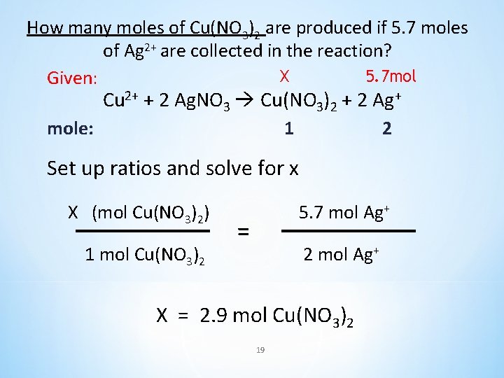 How many moles of Cu(NO 3)2 are produced if 5. 7 moles of Ag