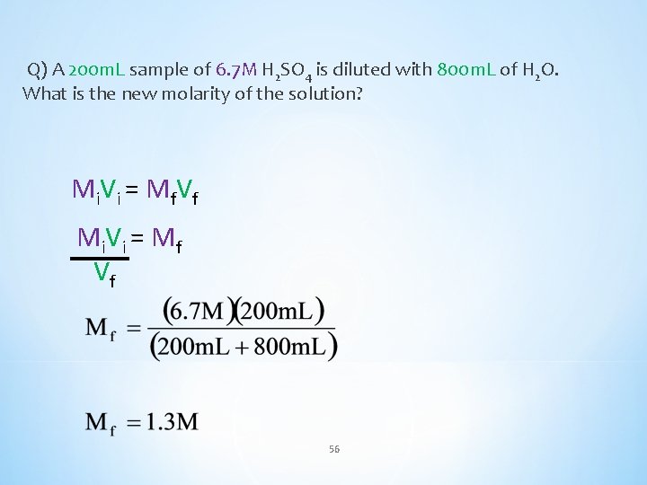 Q) A 200 m. L sample of 6. 7 M H 2 SO 4