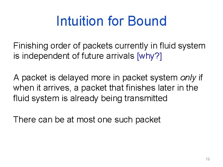 Intuition for Bound Finishing order of packets currently in fluid system is independent of Intuition for Bound Finishing order of packets currently in fluid system is independent of